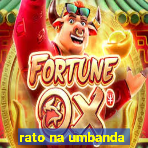 rato na umbanda